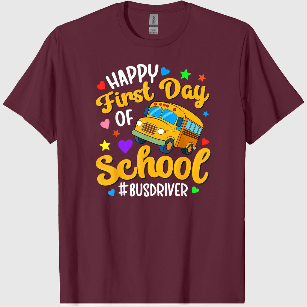 Happy First Day of School Bus Driver Back to School T-Shirt